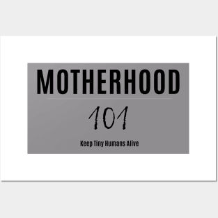 Motherhood 101 Posters and Art